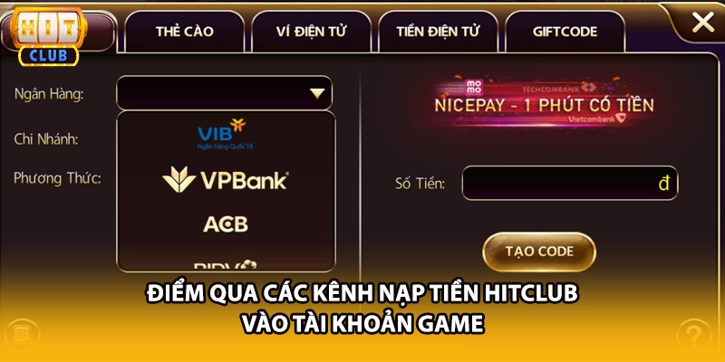 Điểm qua các kênh nạp tiền HITCLUB vào tài khoản game