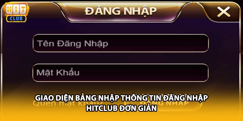 Giao diện bảng nhập thông tin đăng nhập HITCLUB đơn giản